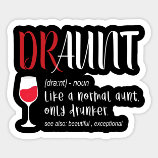 Draunt Aunt Tshirt Sticker